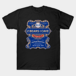 2 Bears 1 Cave Tequila Label T-Shirt